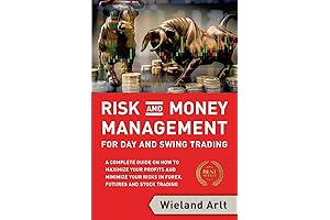 Risk and Money Management for Day and Swing Trading: The Power of...