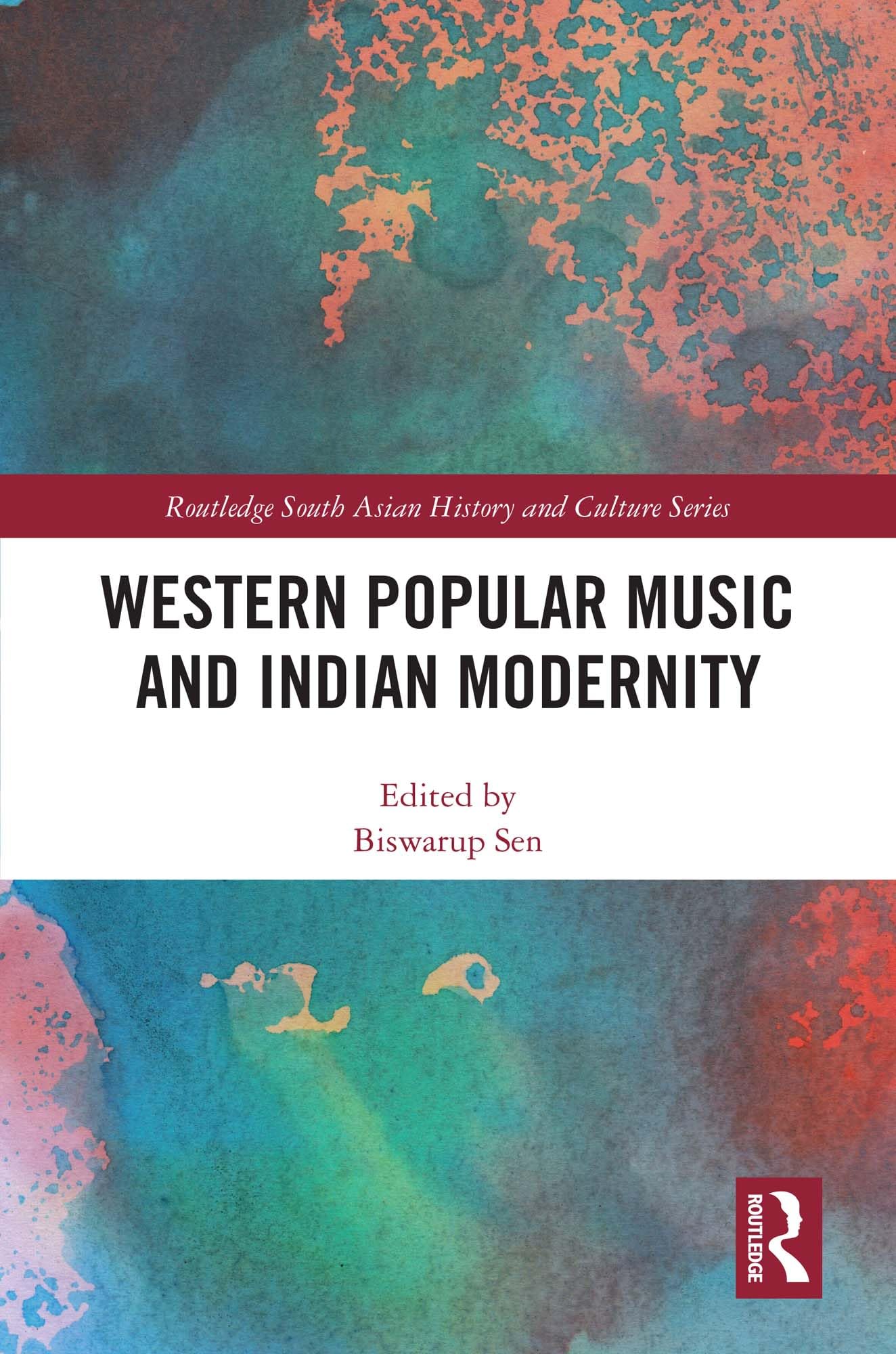Western Popular Music and Indian Modernity Routledge South Asian étude