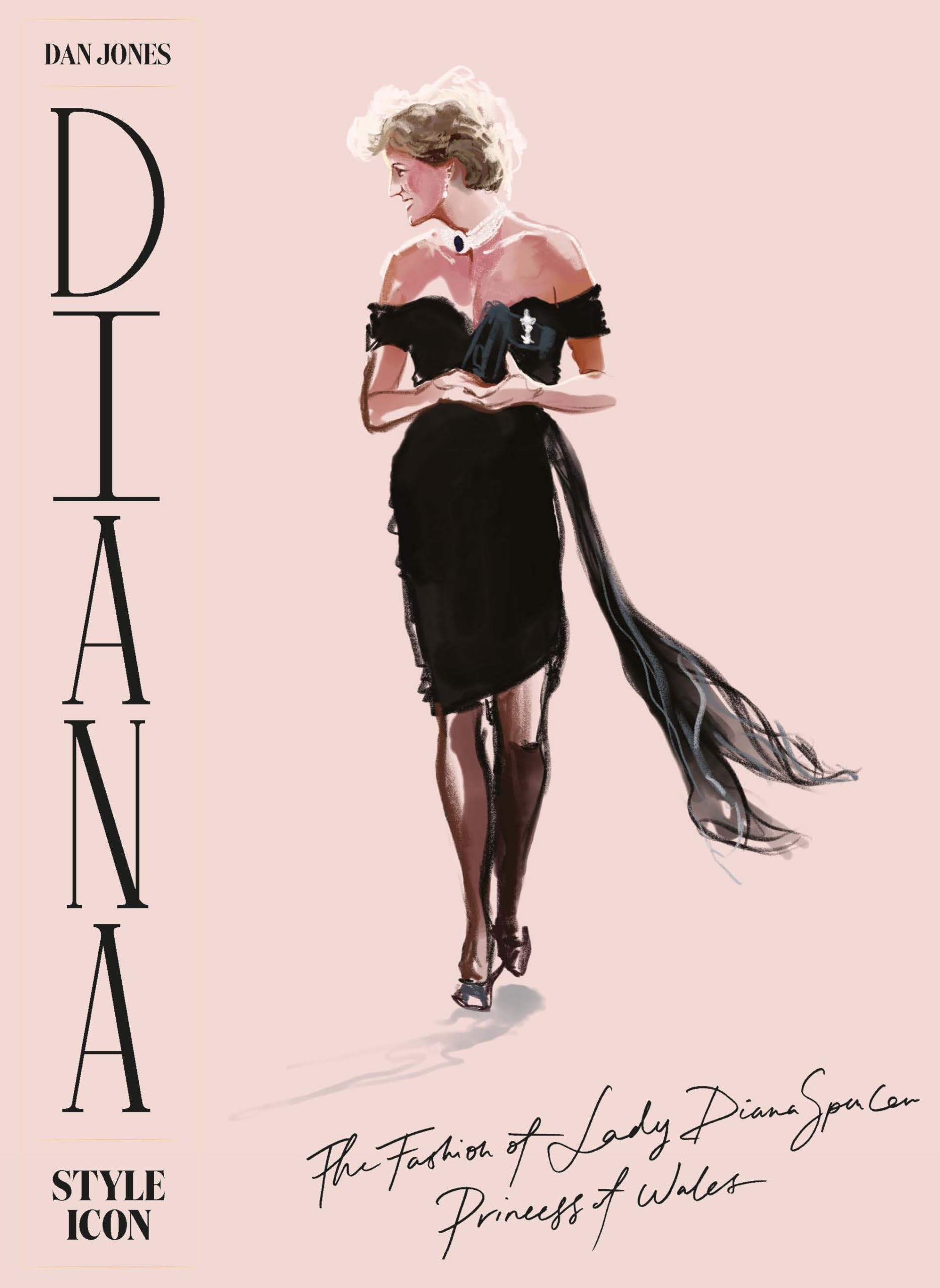 Diana: Style Icon: A Celebration of the fashion of Lady Diana Spencer, Princess of Wales Hardcover – March 23, 2021