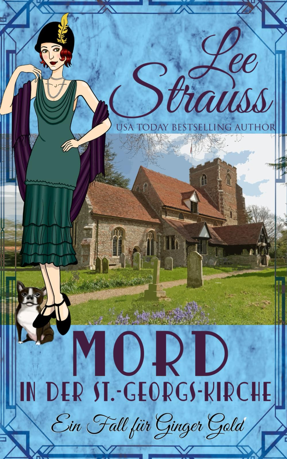 Mord in der St.-Georgs-Kirche: ein 1920er-Jahre Cosy-Krimi (Ein Fall für Ginger Gold)
