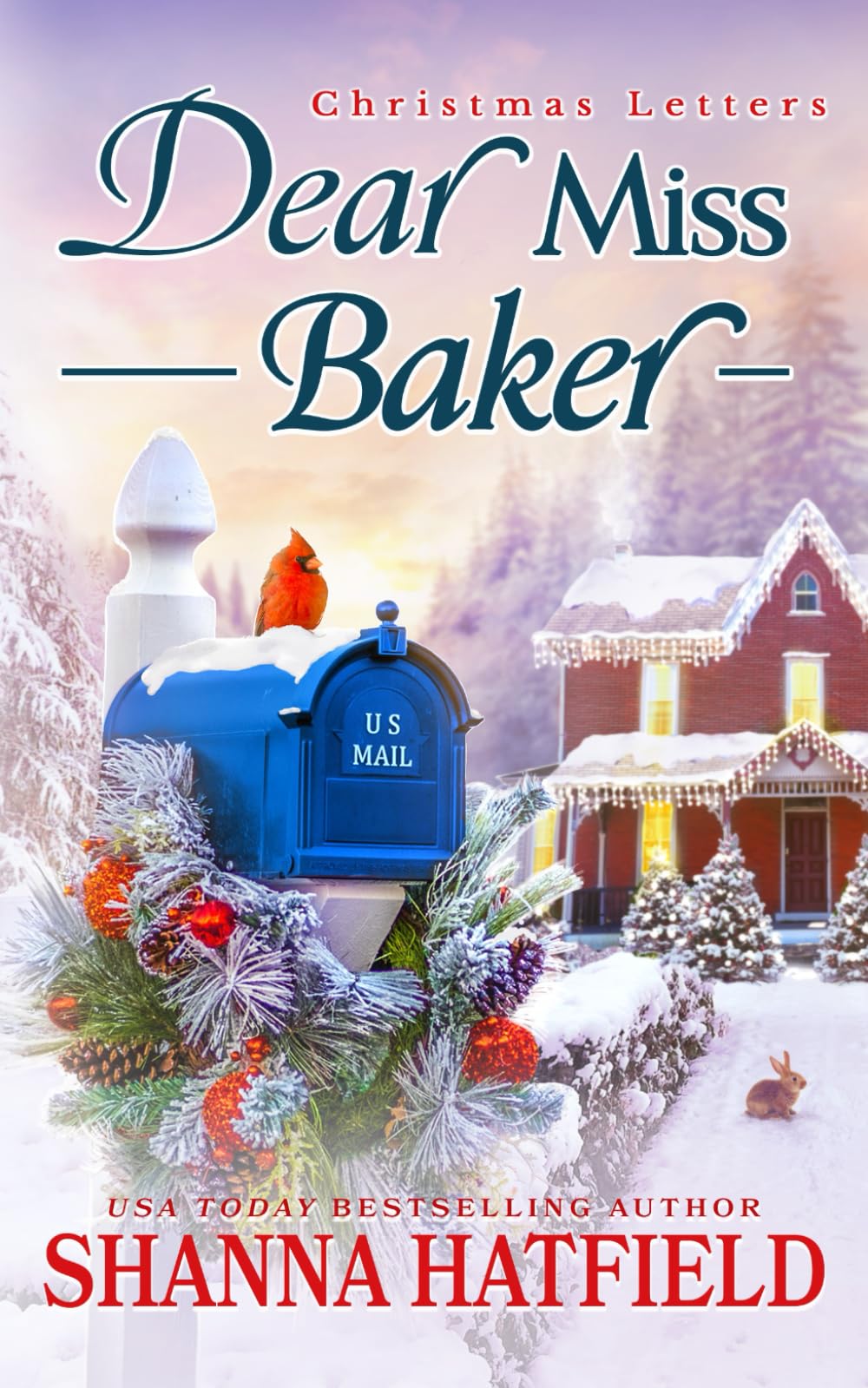 Dear Miss Baker: A Sweet Small-Town Holiday Romance: 4 (Christmas Letters)