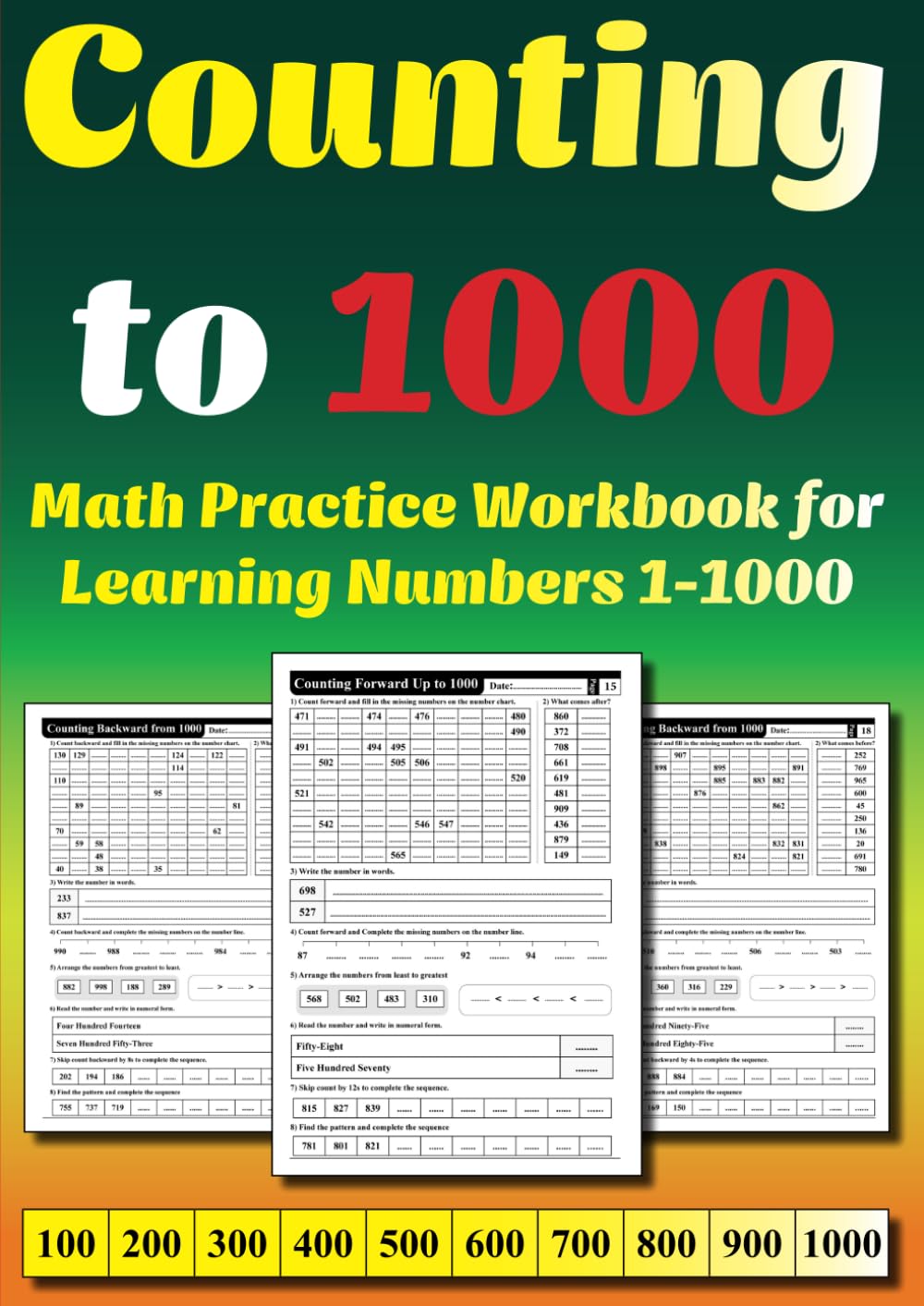 Counting to 1000: Math Practice Workbook for Learning Numbers 1