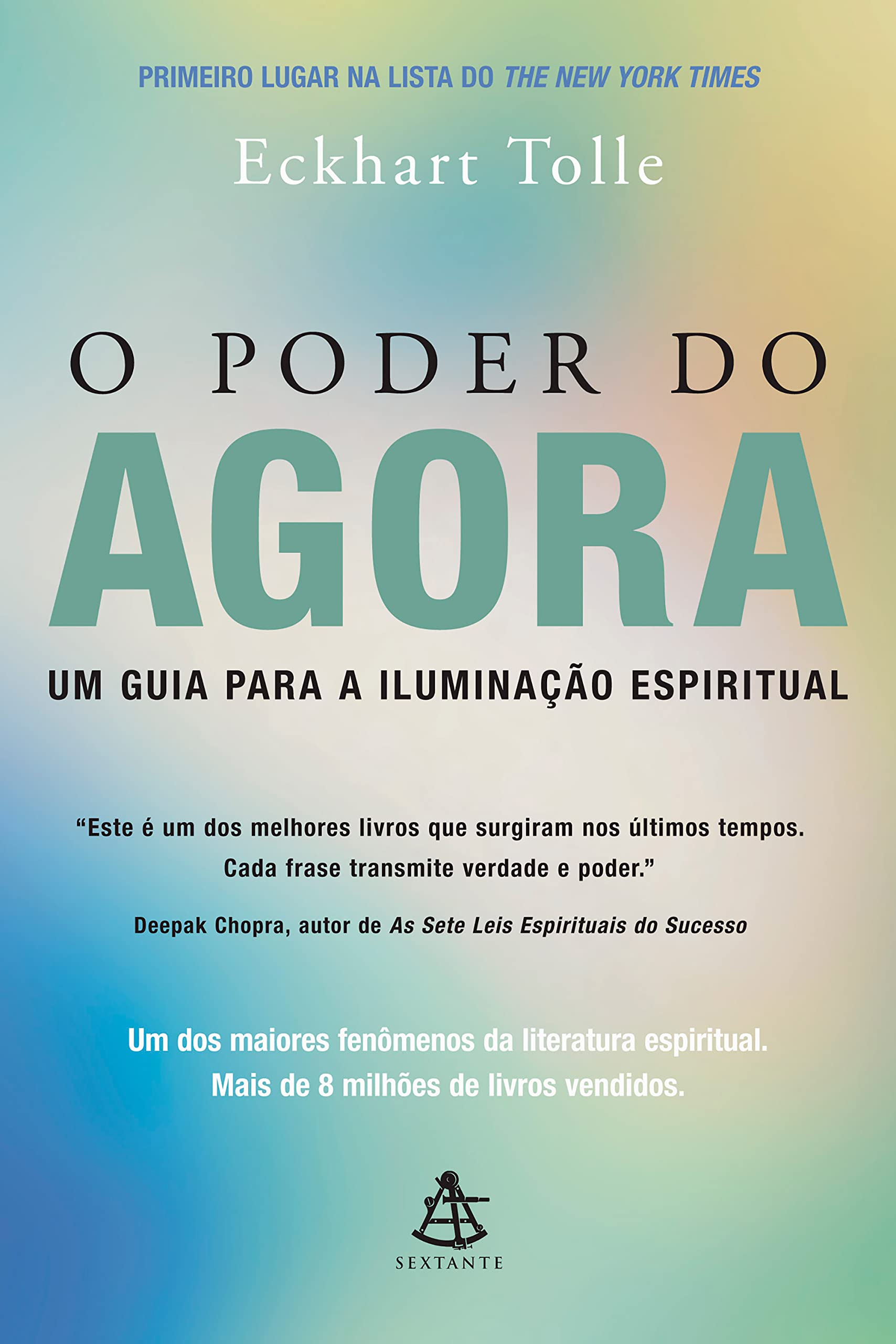 O poder do agora: Um guia para a iluminação espiritual (Portuguese Edition)
