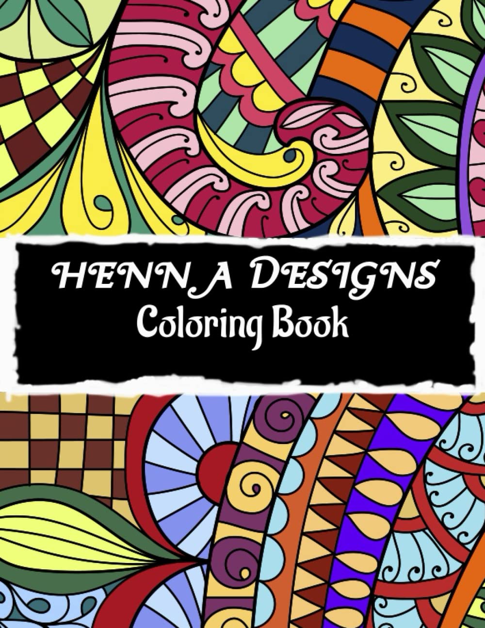 Henna Designs Coloring Book: An Attractive Henna Designs Coloring Book For Adults With 50 Images