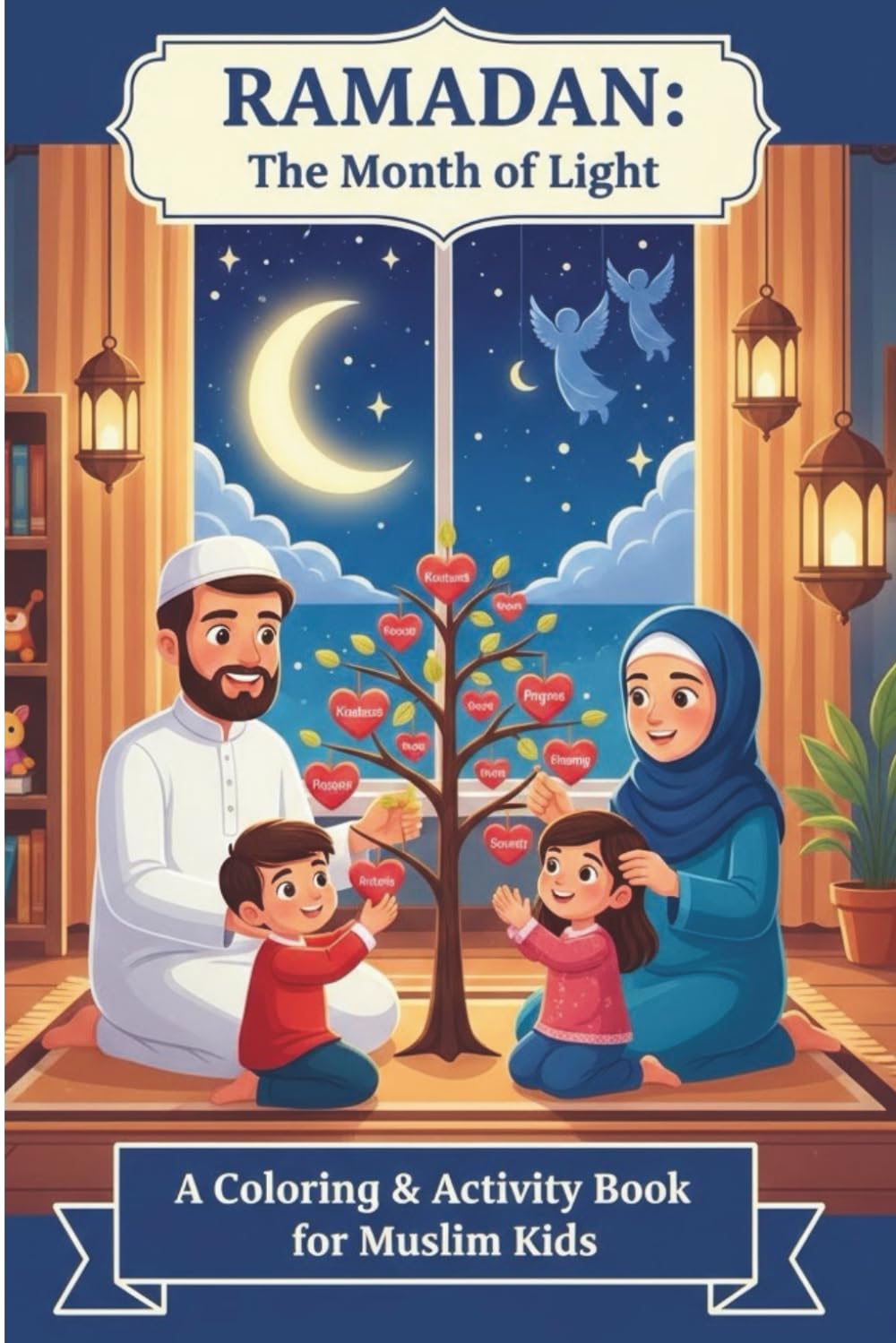 Ramadan The month of light: A coloring and activity book for children