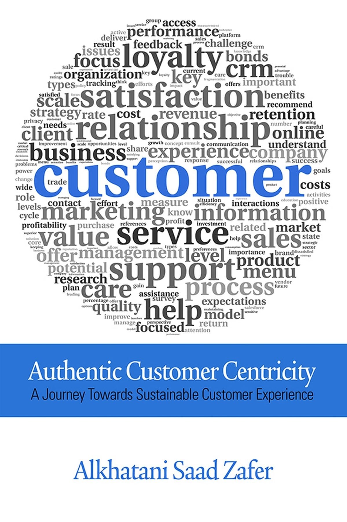 Buy Authentic Customer Centricity: A Journey Towards Sustainable Customer Experience — BookShops.in