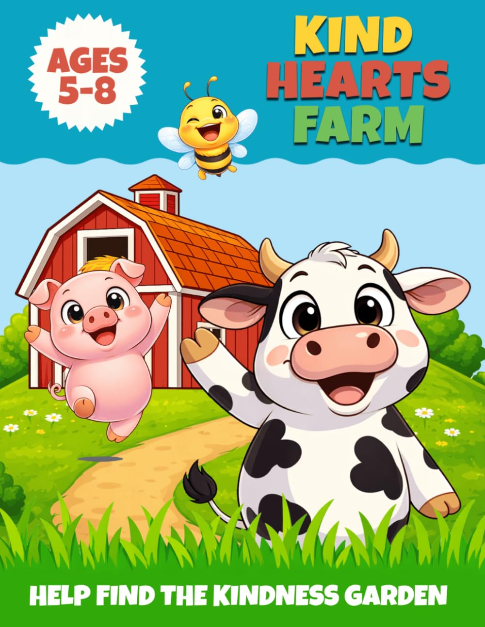 Kind Hearts Farm: Help Find The Kindness Garden
