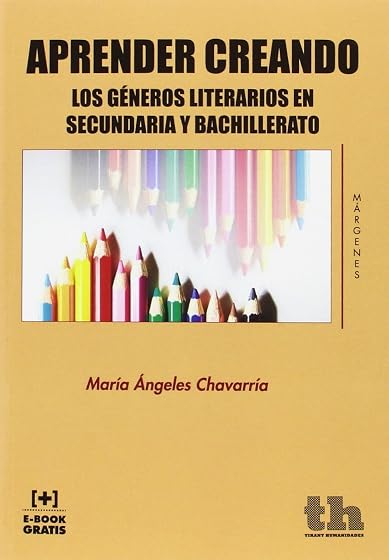 Aprender Creando: Los Generos Literarios en Secundaria y Bachillerato