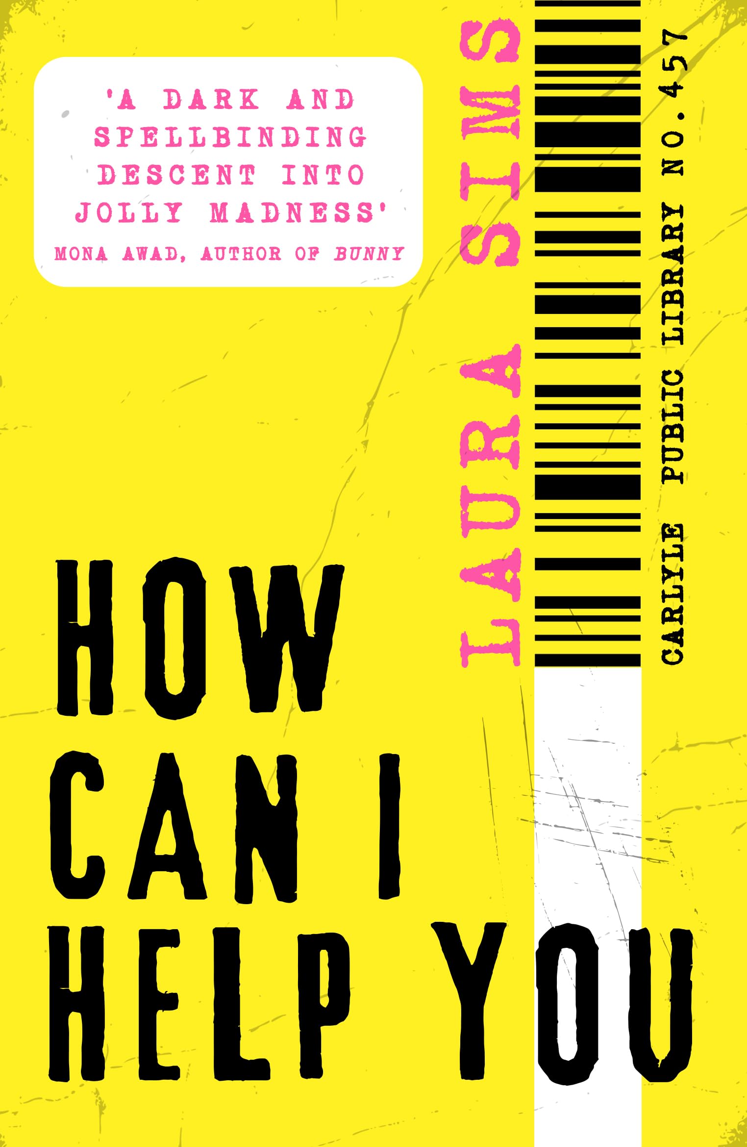 How Can I Help You by Laura Sims (Paperback Book)