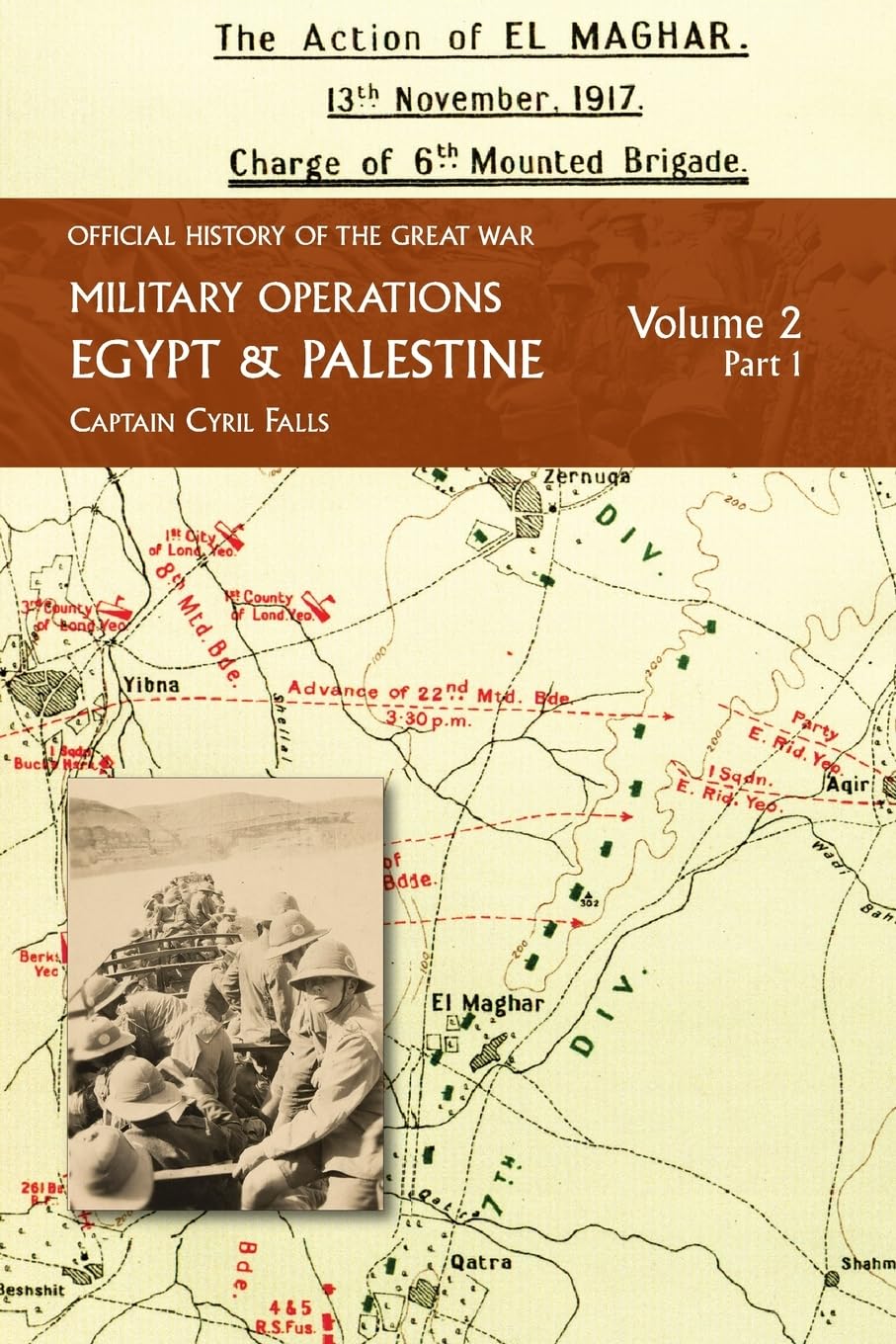 MILITARY OPERATIONS EGYPT & PALESTINE VOL II. PART I. OFFICIAL HISTORY NEW