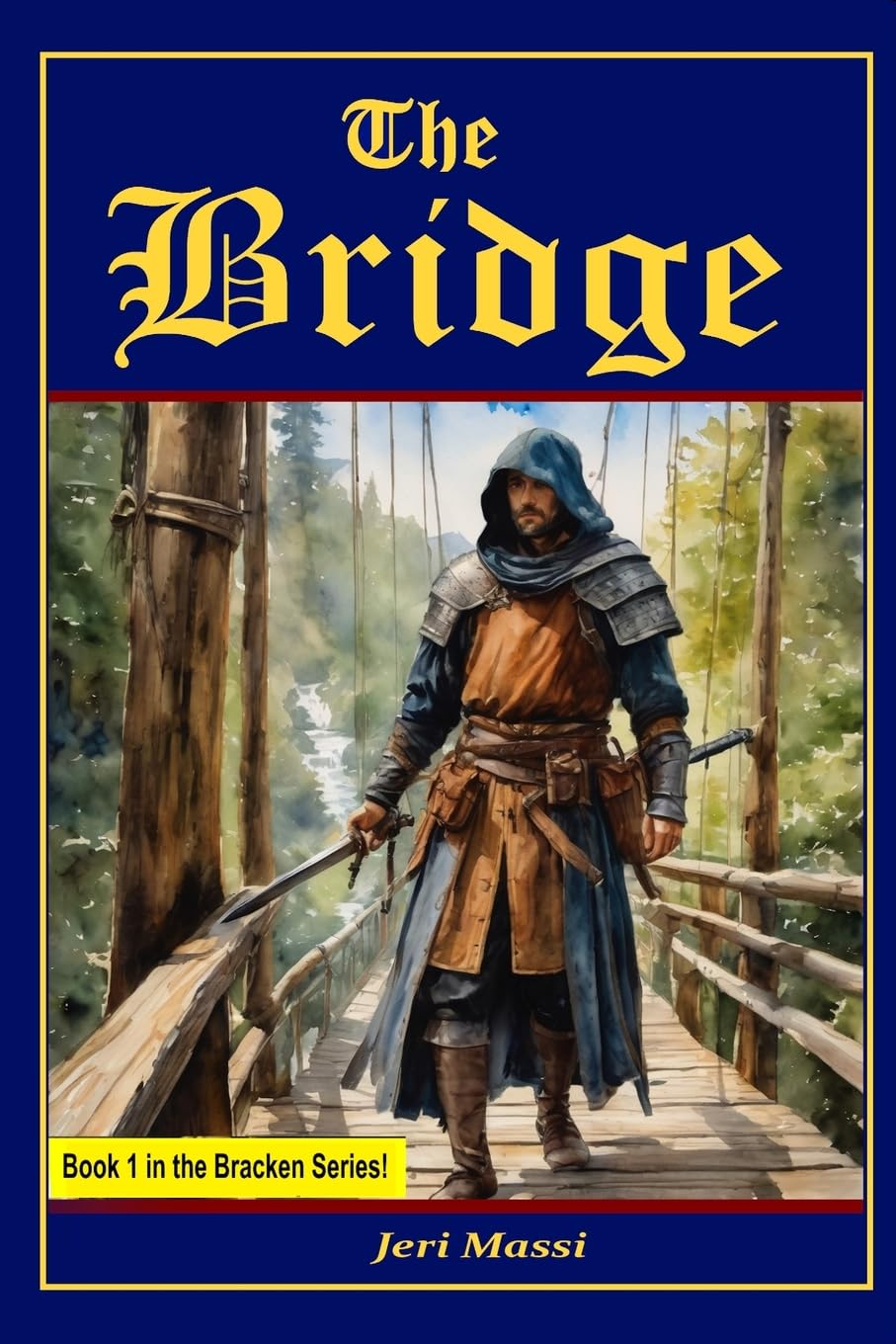 The Bridge: Volume 1 (The Bracken Series)