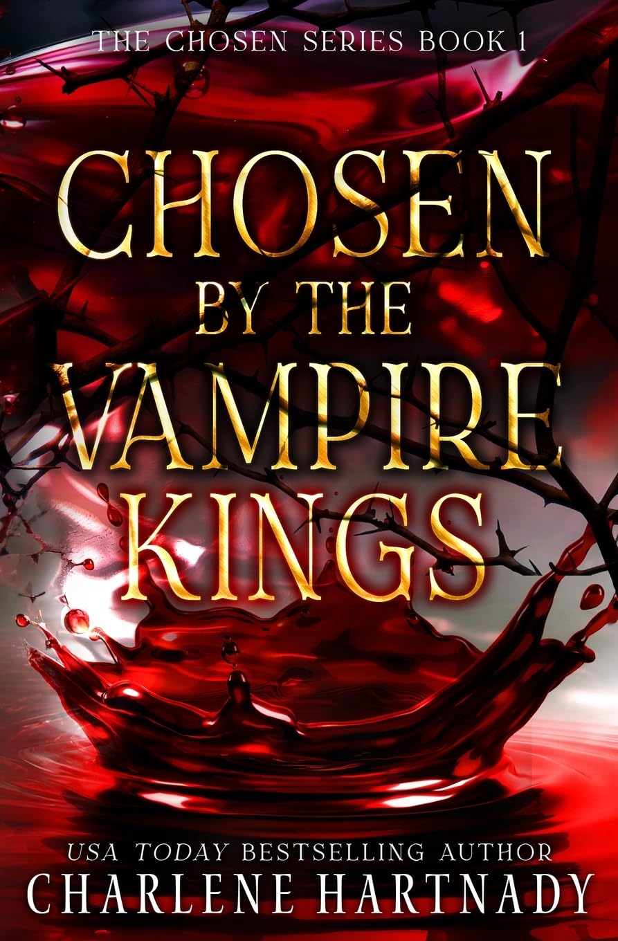 Chosen by the Vampire Kings: Volume 1 (The Chosen Series)