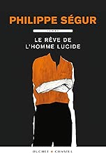 Download Le Rêve de l'homme lucide (Domaine français) PDF