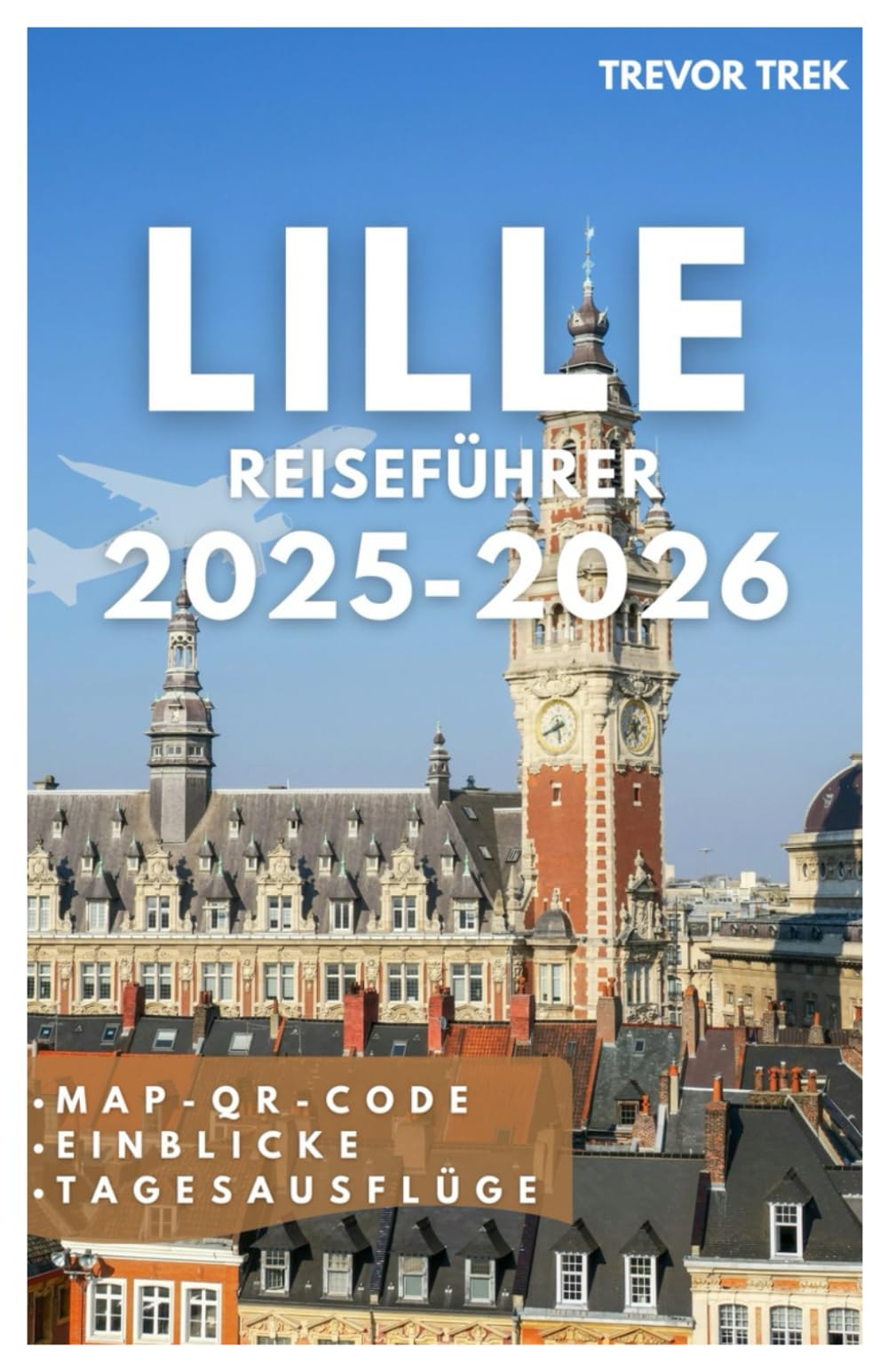 LILLE REISEFÜHRER 2025-2026