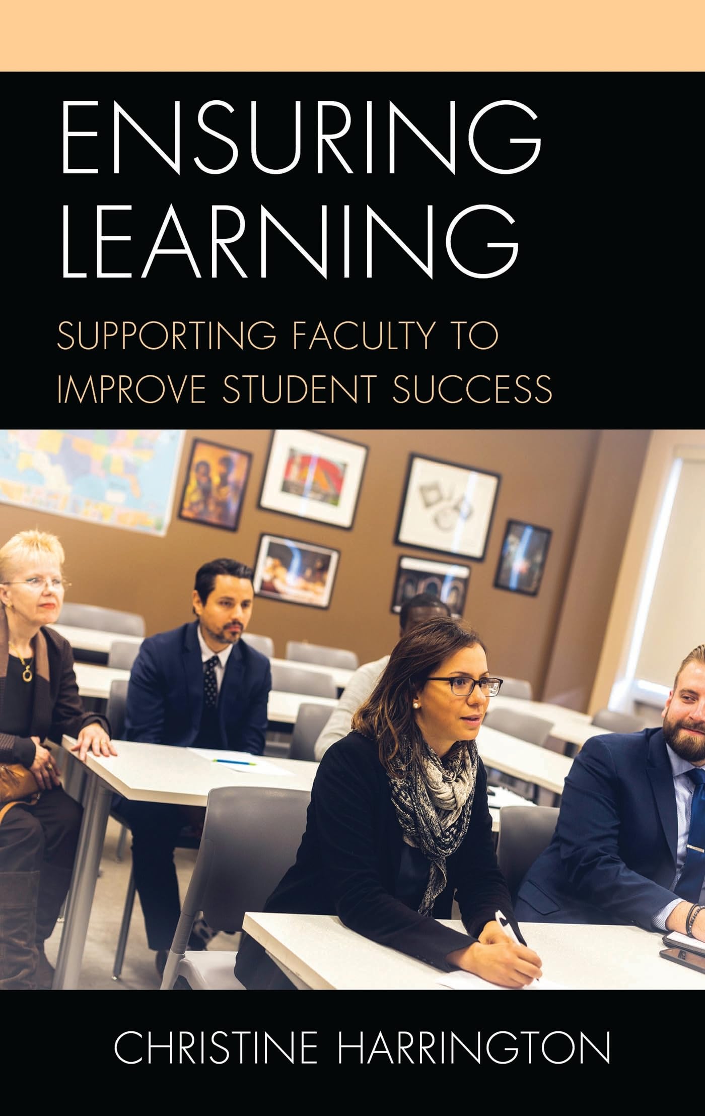 Ensuring Learning: Supporting Faculty to Improve Student Success