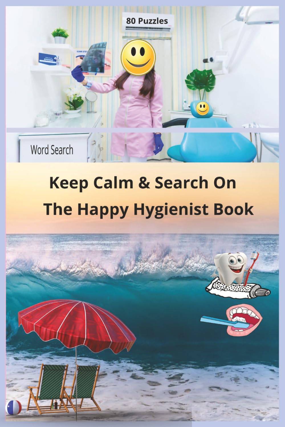 Keep Calm & Search on Dental Hygienist: Word Search 80 Puzzles