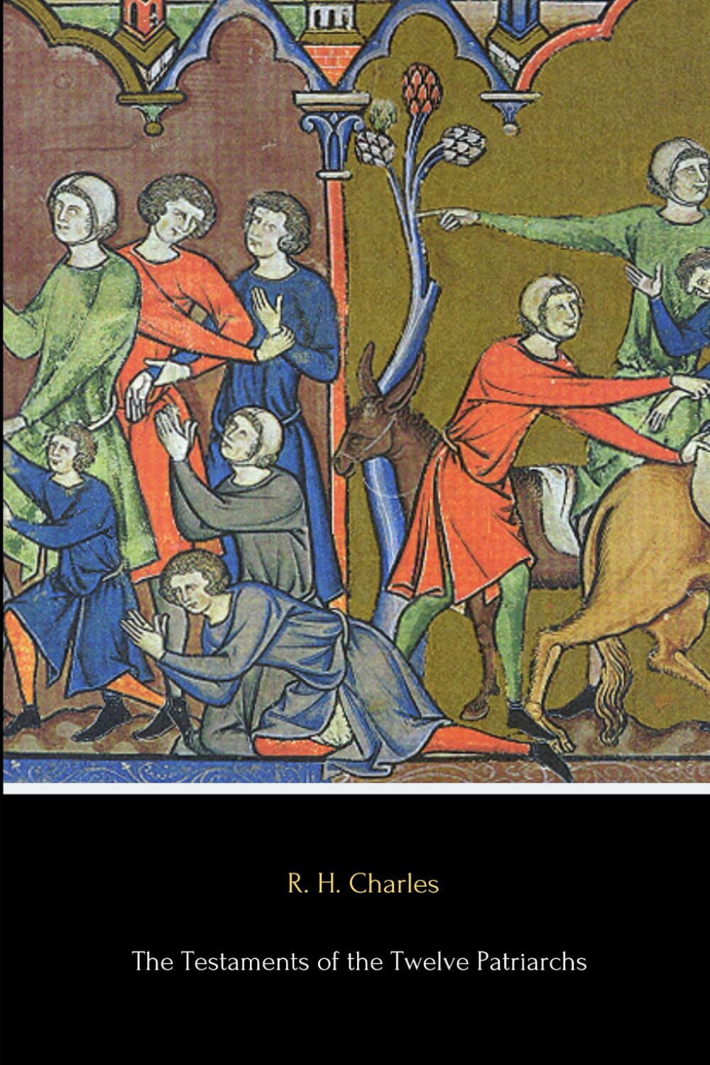 The Testaments of the Twelve Patriarchs (Illustrated)