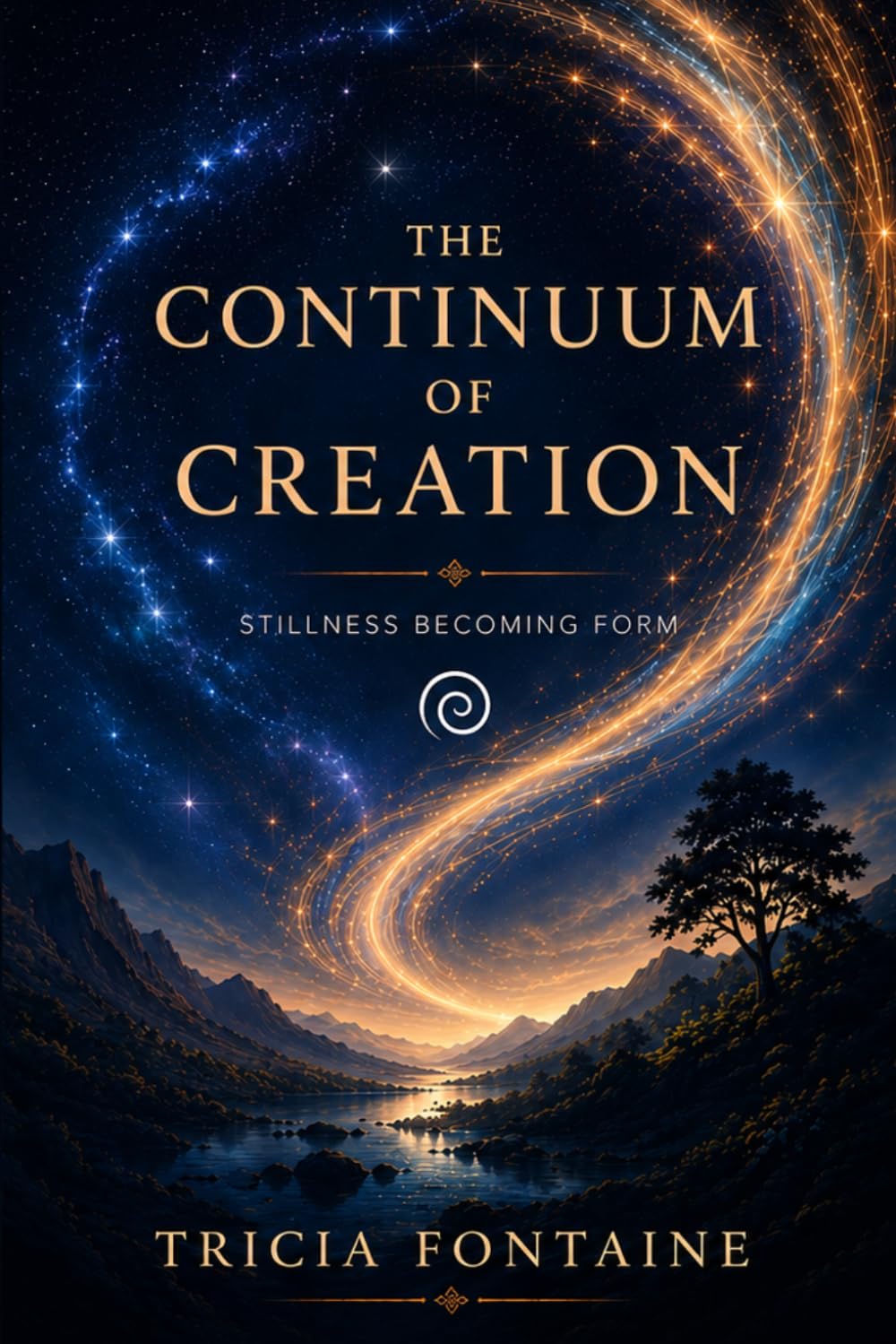 The Continuum of Creation: Stillness Becoming Form