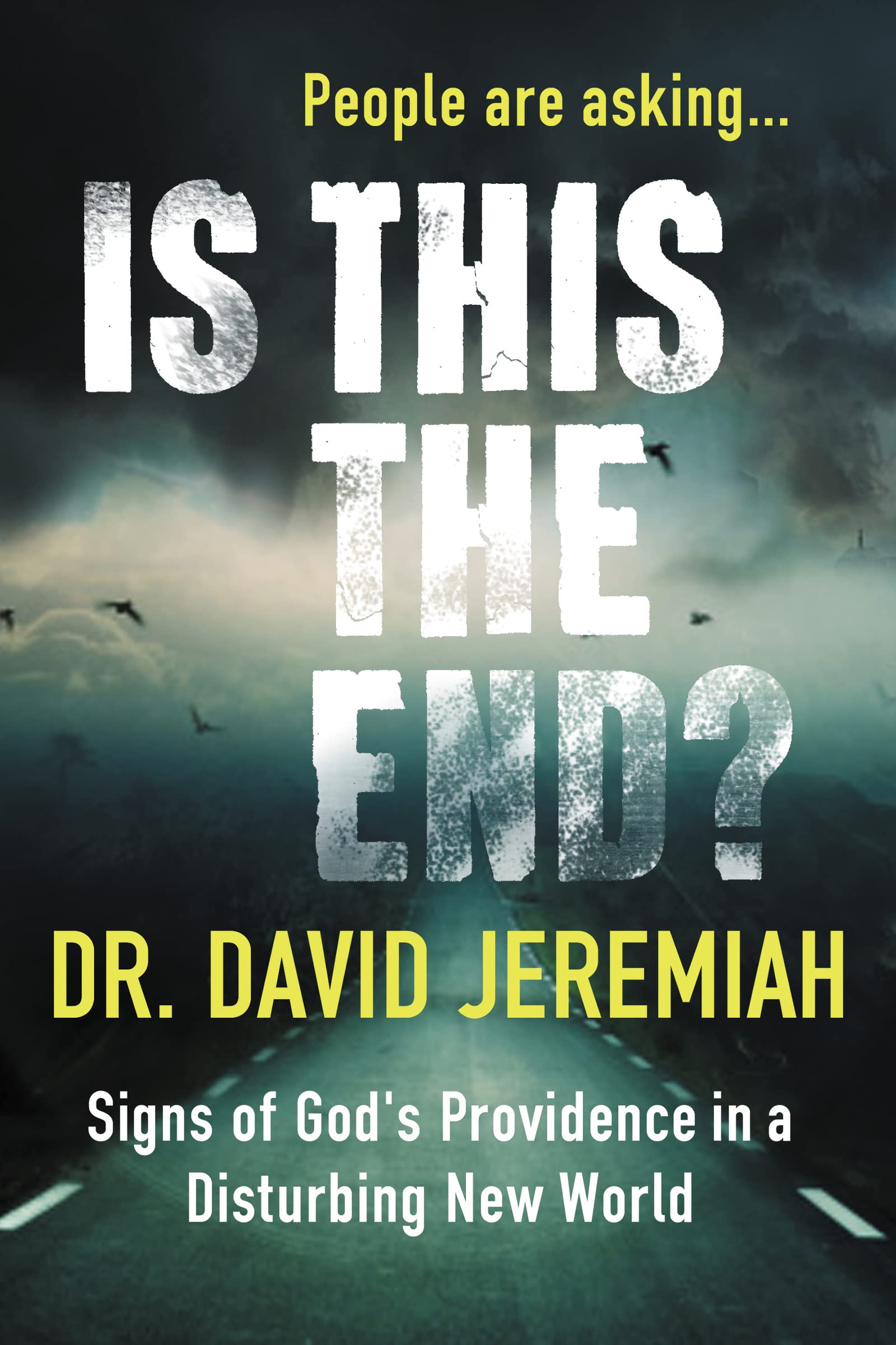 Is This the End? by David Jeremiah - 9780785216285