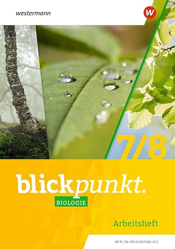 Blickpunkt Biologie - Ausgabe 2021 Berlin und Brandenburg: Arbeitsheft 7 / 8