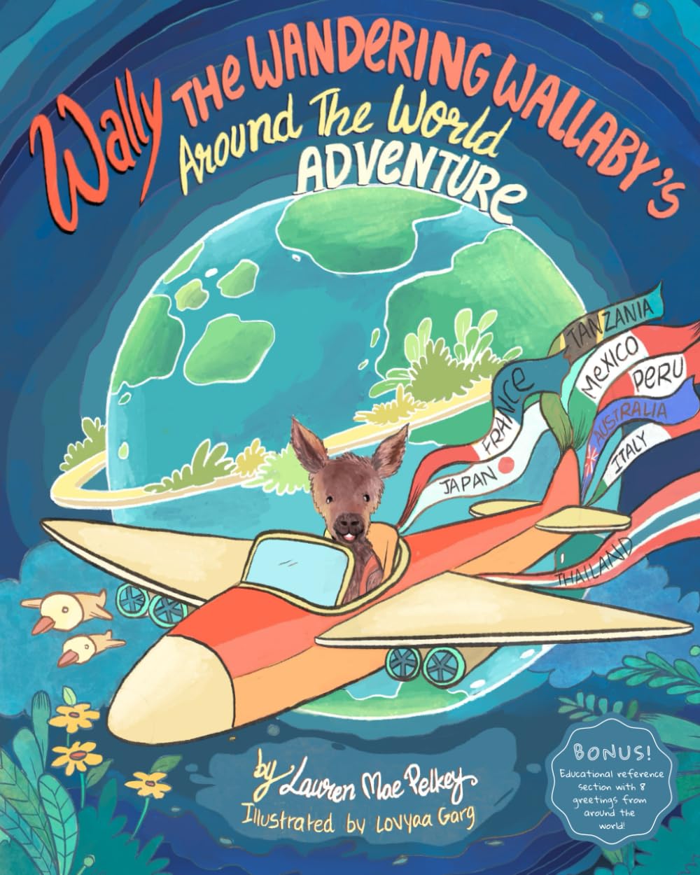 Wally The Wandering Wallaby's Around The World Adventure (Wally The Wandering Wallaby Adventure Series)