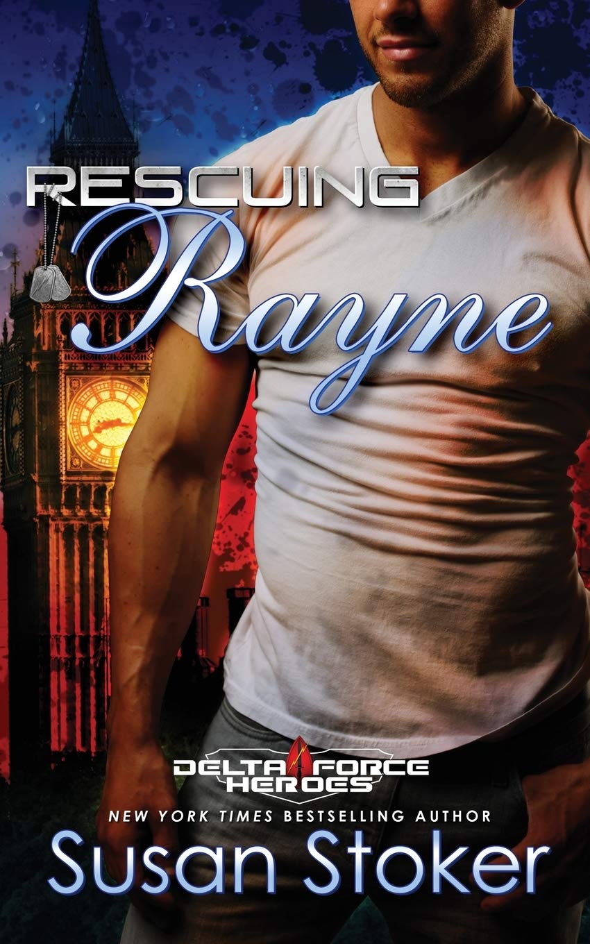 Rescuing Rayne: Volume 1 (Delta Force Heroes)