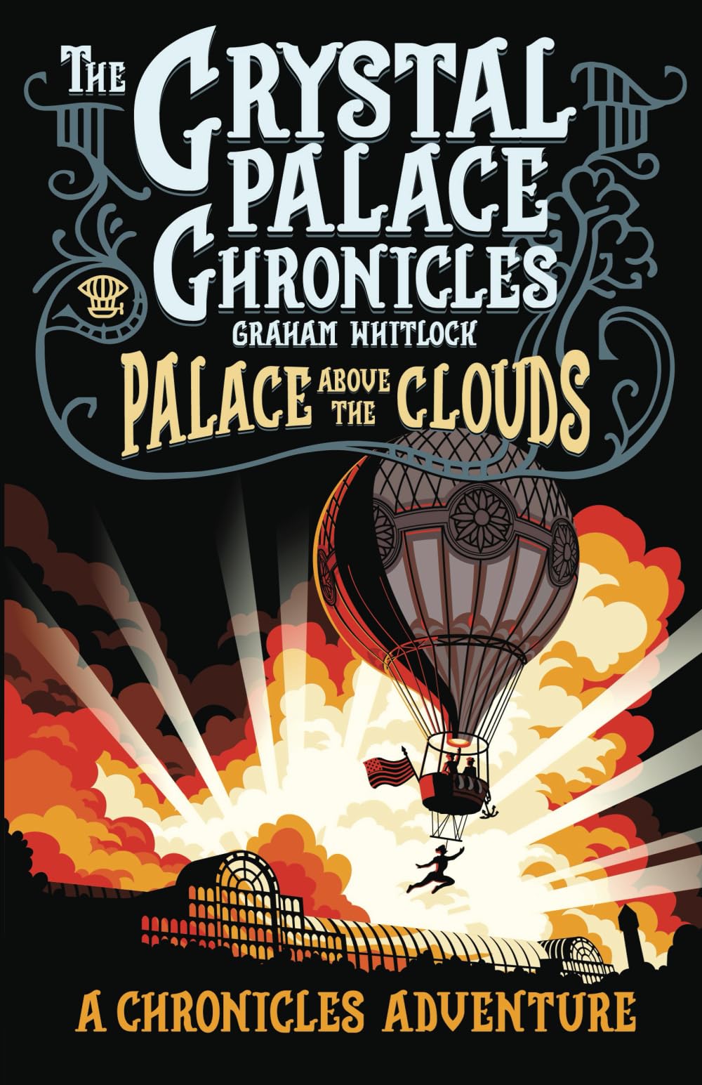Palace Above the Clouds: A Crystal Palace Chronicles Adventure: 4