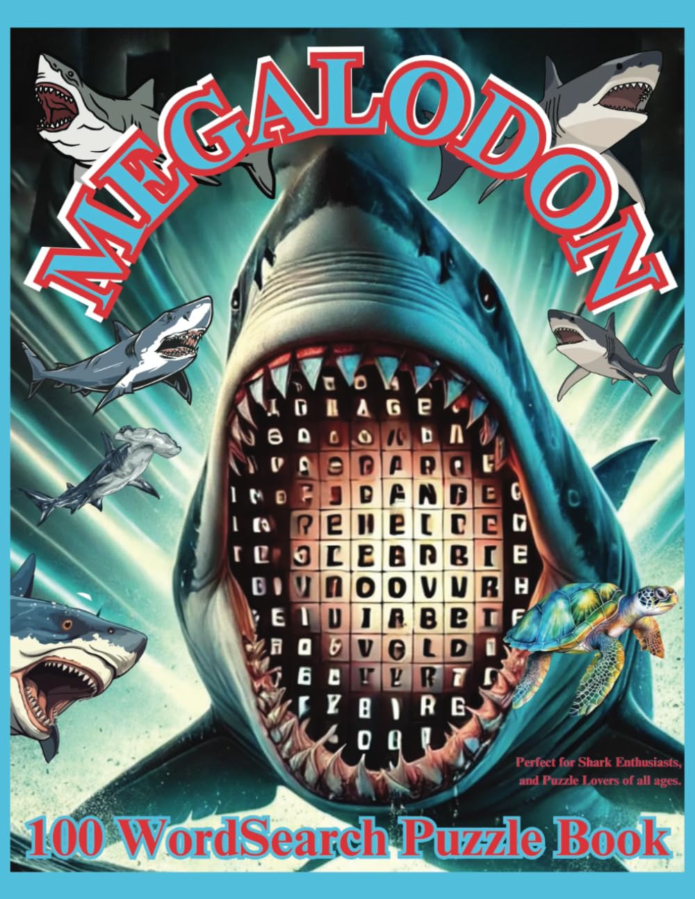 Megalodon WordSearch Book: Dive into the Prehistoric World of Sharks, Ancient Oceans, and Marine Mysteries – 100 Fun and Challenging Puzzles for All Ages!"