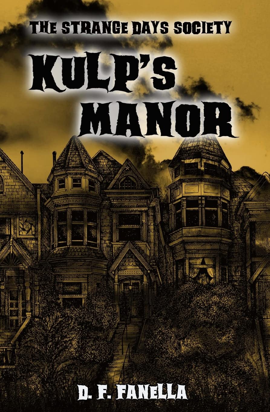Kulp's Manor: The Strange Days Society Case #1