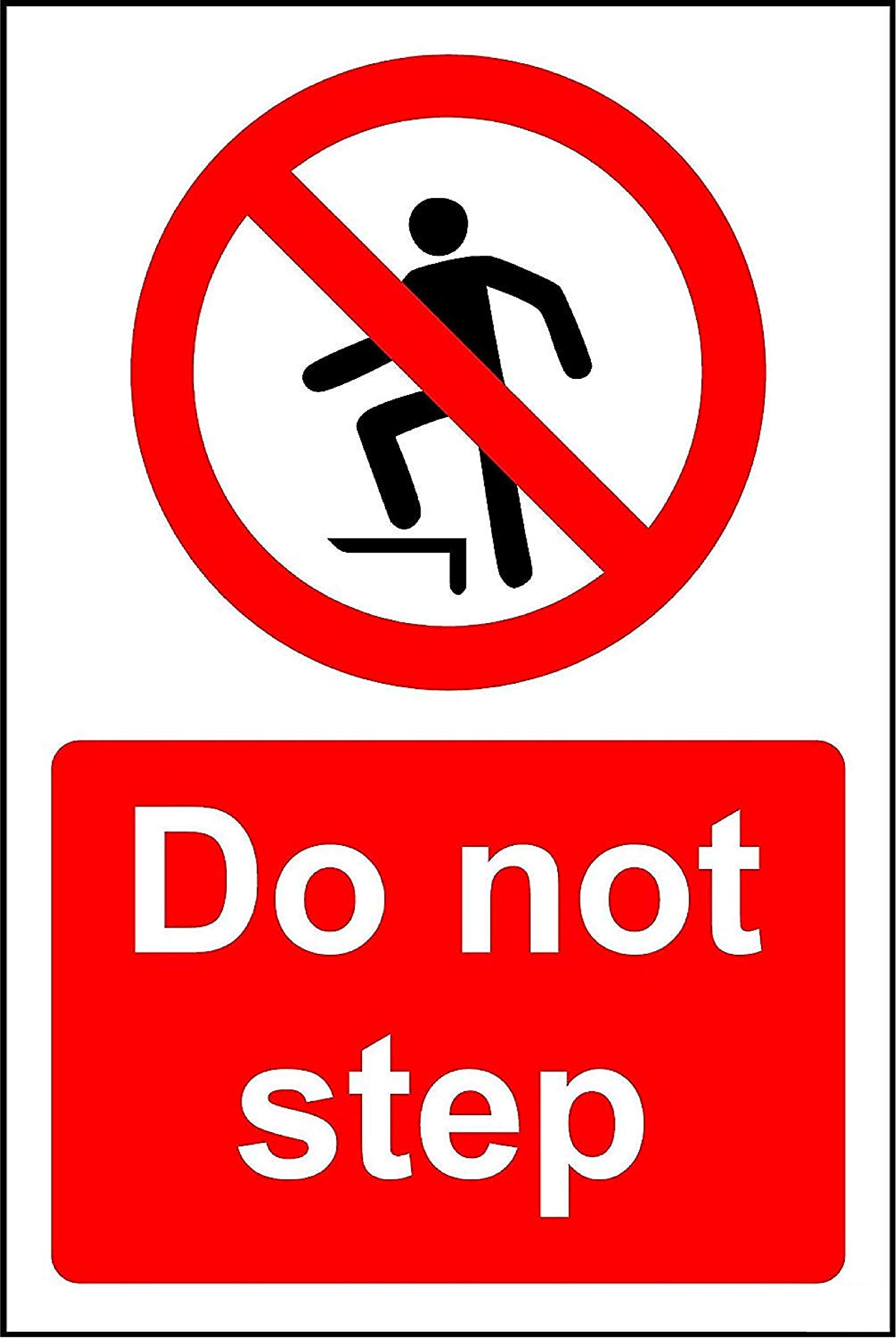 Do not step safety sign - 1.2mm Rigid plastic 300mm x 200mm