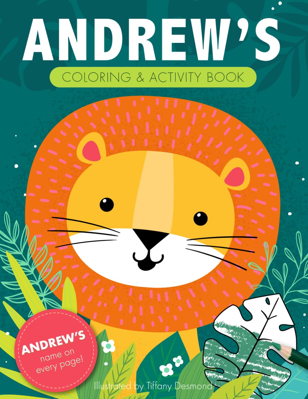 Andrew's Coloring & Activity Book: A Personalized Gift For Andrew - His Name on Every Custom Coloring Page (Personalized Coloring Pages)