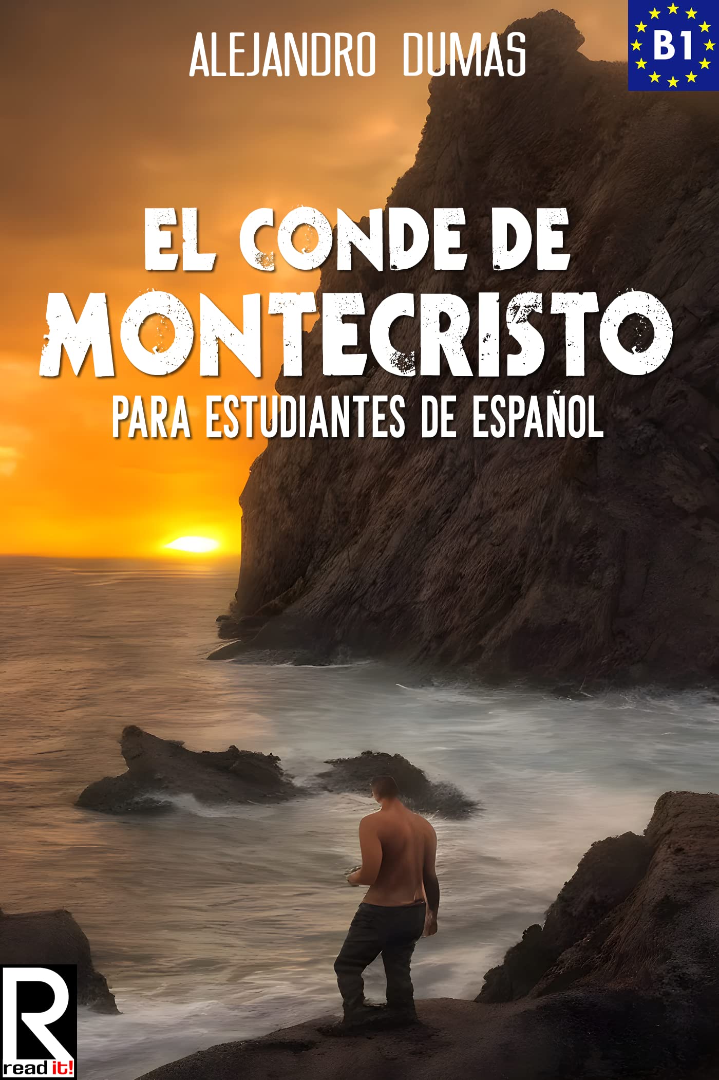 El conde de Montecristo para estudiantes de español: Ilustrado. Nivel B1. Intermedio (Spanish Edition)