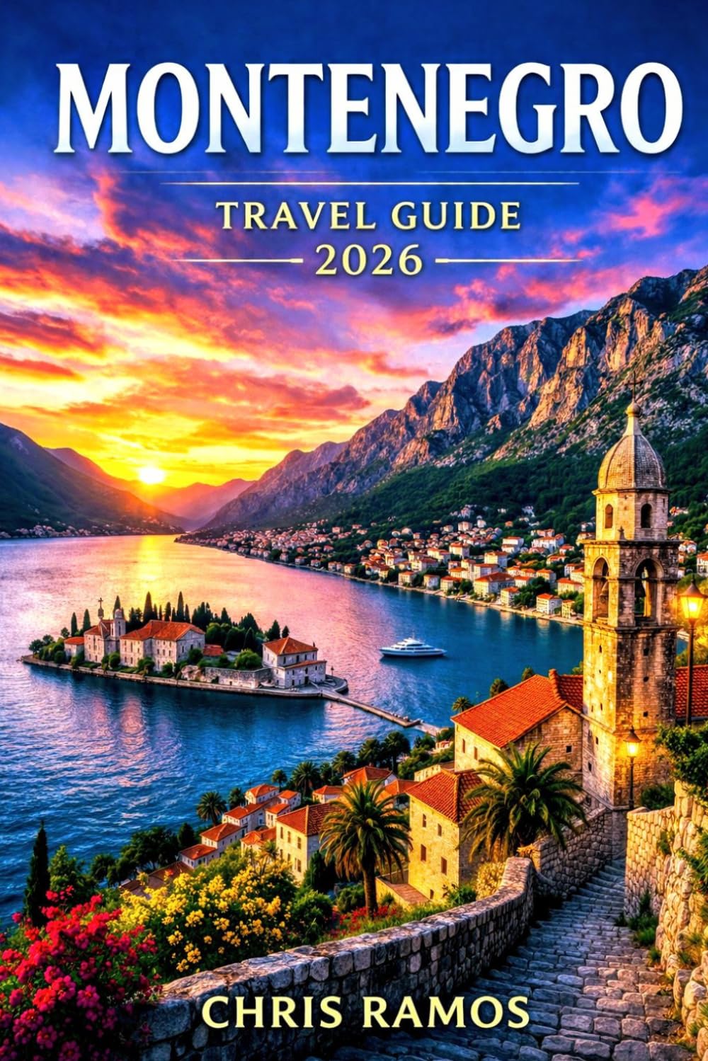 Montenegro travel guide 2026: Kotor Bay, Budva Beaches, Durmitor National Park, Hidden Adriatic Towns, Scenic Drives, and Local Secrets