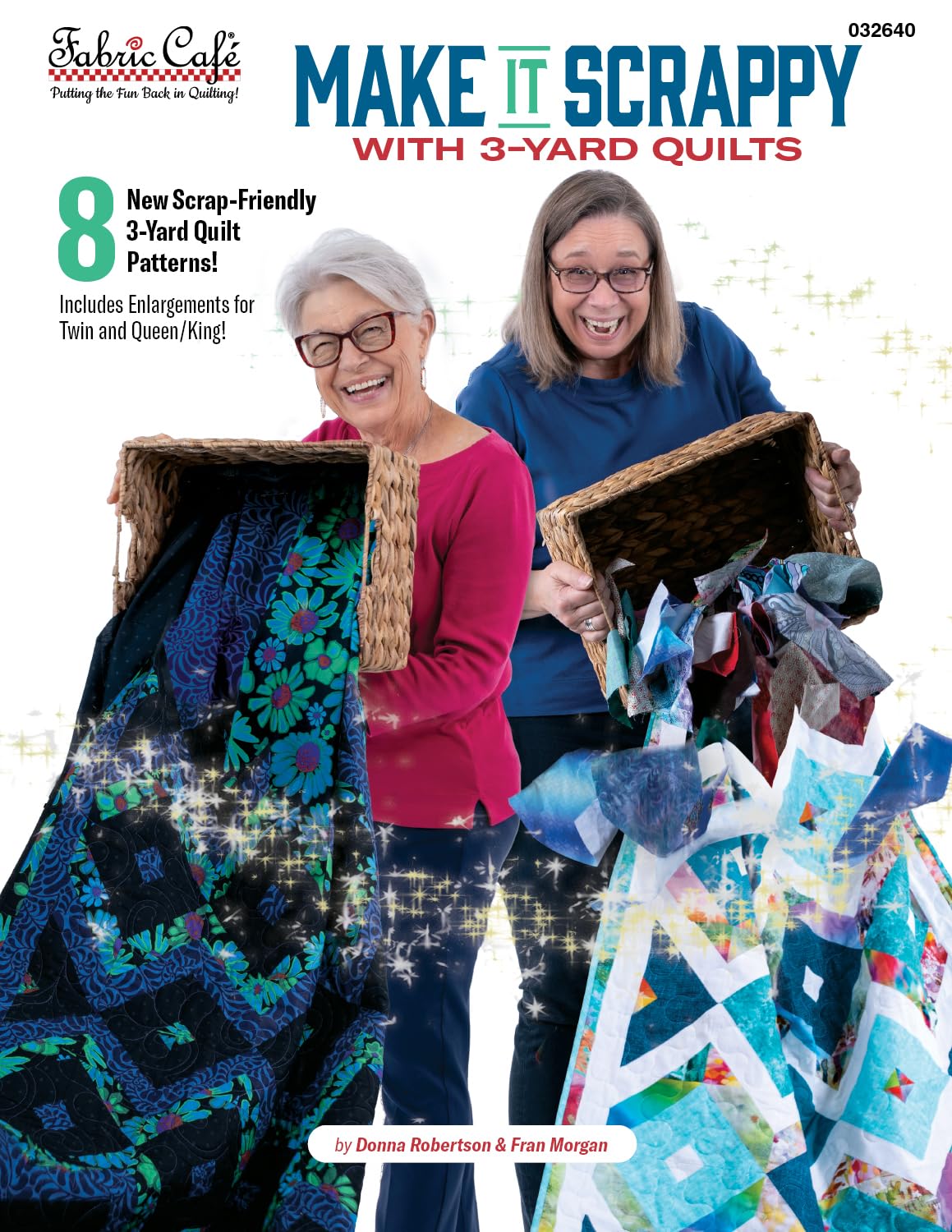 Fabric Café Make It Scrappy with 3 Yard Quilts Book - 8 Scrap-Friendly Quilt Patterns - Uses Three 3ft Fabric Cuts - Beginner Friendly Quilting Guide