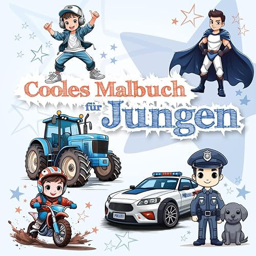 Cooles Malbuch für Jungen ab 5 Jahren | 60 aufregende Motive zum Entdecken &amp; Ausmalen | Dinosaurier, Polizei, Traktoren, Autos, Ritter, Superhelden, Piraten &amp; mehr