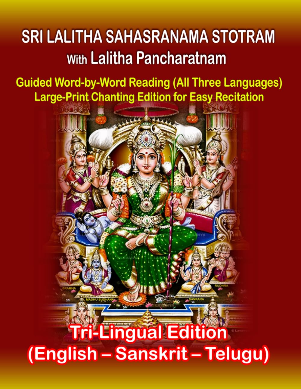 SRI LALITHA SAHASRANAMA STOTRAM With Lalitha Pancharatnam: Guided Word-by-Word Reading (All Three Languages) | Chanting for Easy Recitation | Tri-Lingual Edition (English – Sanskrit – Telugu)