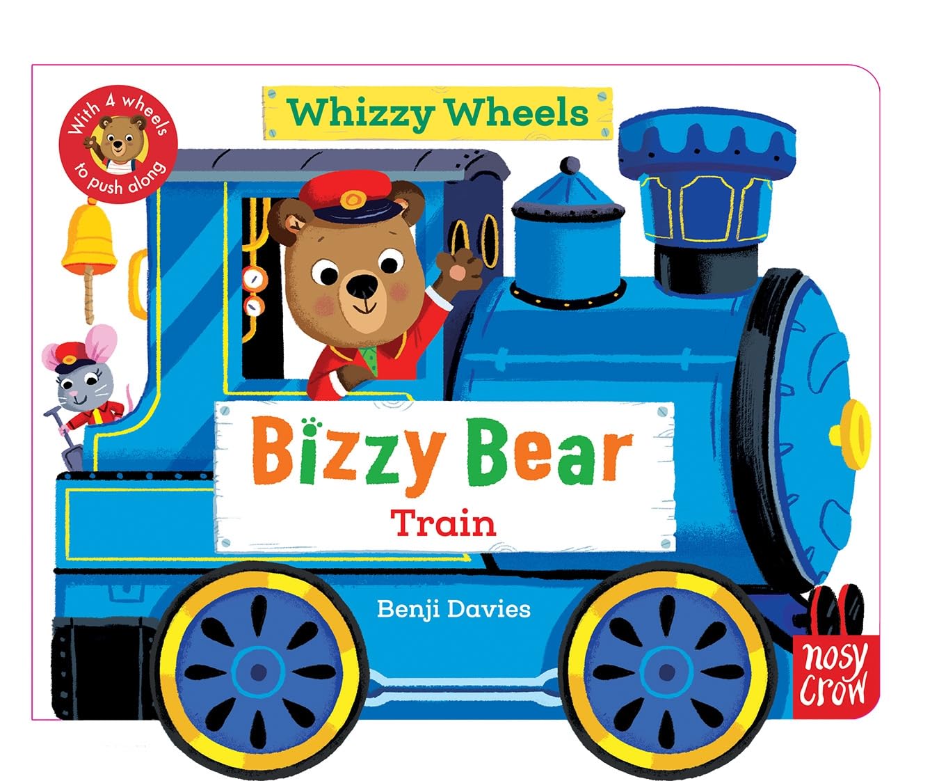 Bizzy Bear Whizzy Wheels: Train by Benji Davies - 9781805135357