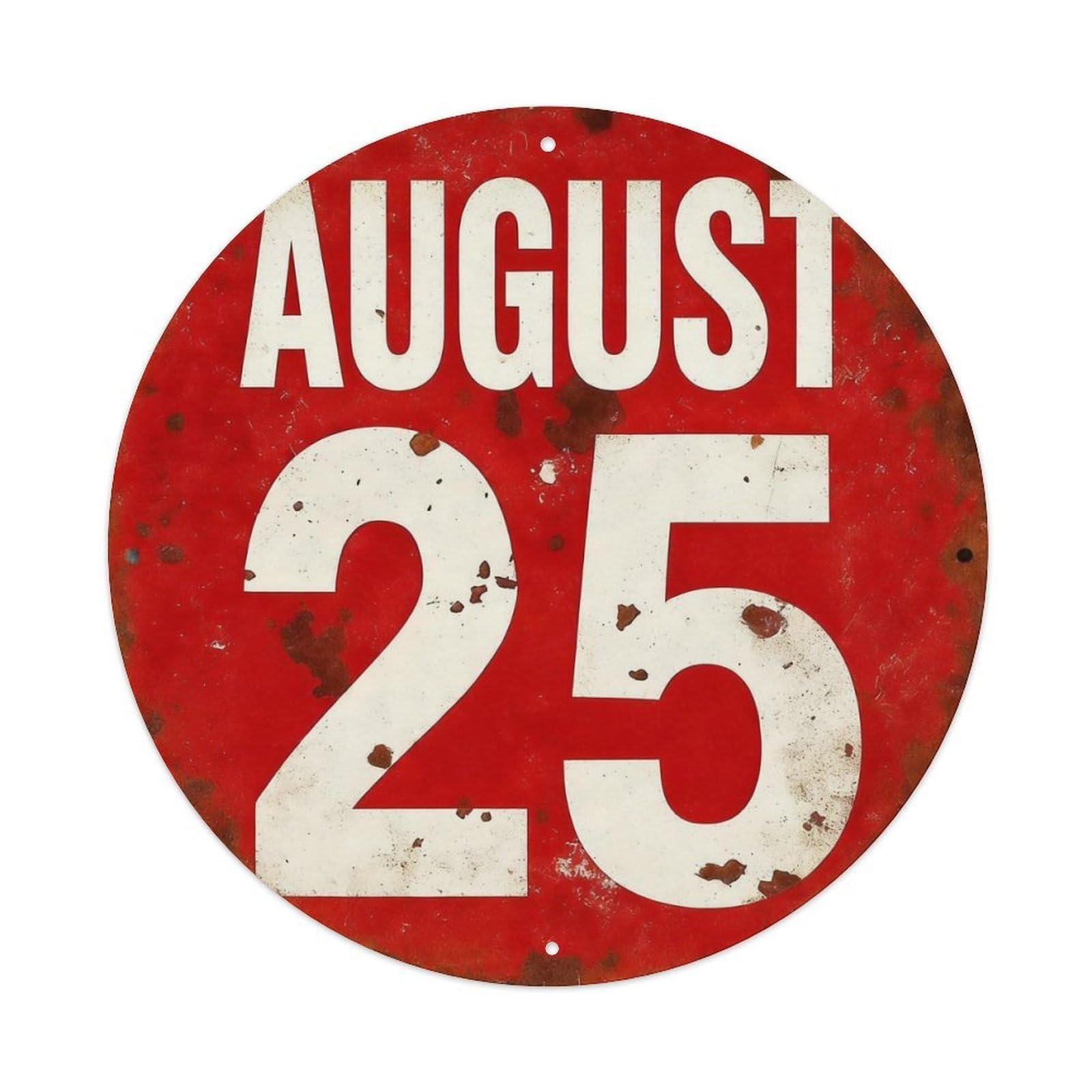 August 25 Red Circle Sign Round Tin Sign Vintage Metal Poster Retro Bar, Home, Man Cave, Kitchen, Laundry Room Wall Art Decor Gift 8x8Inch