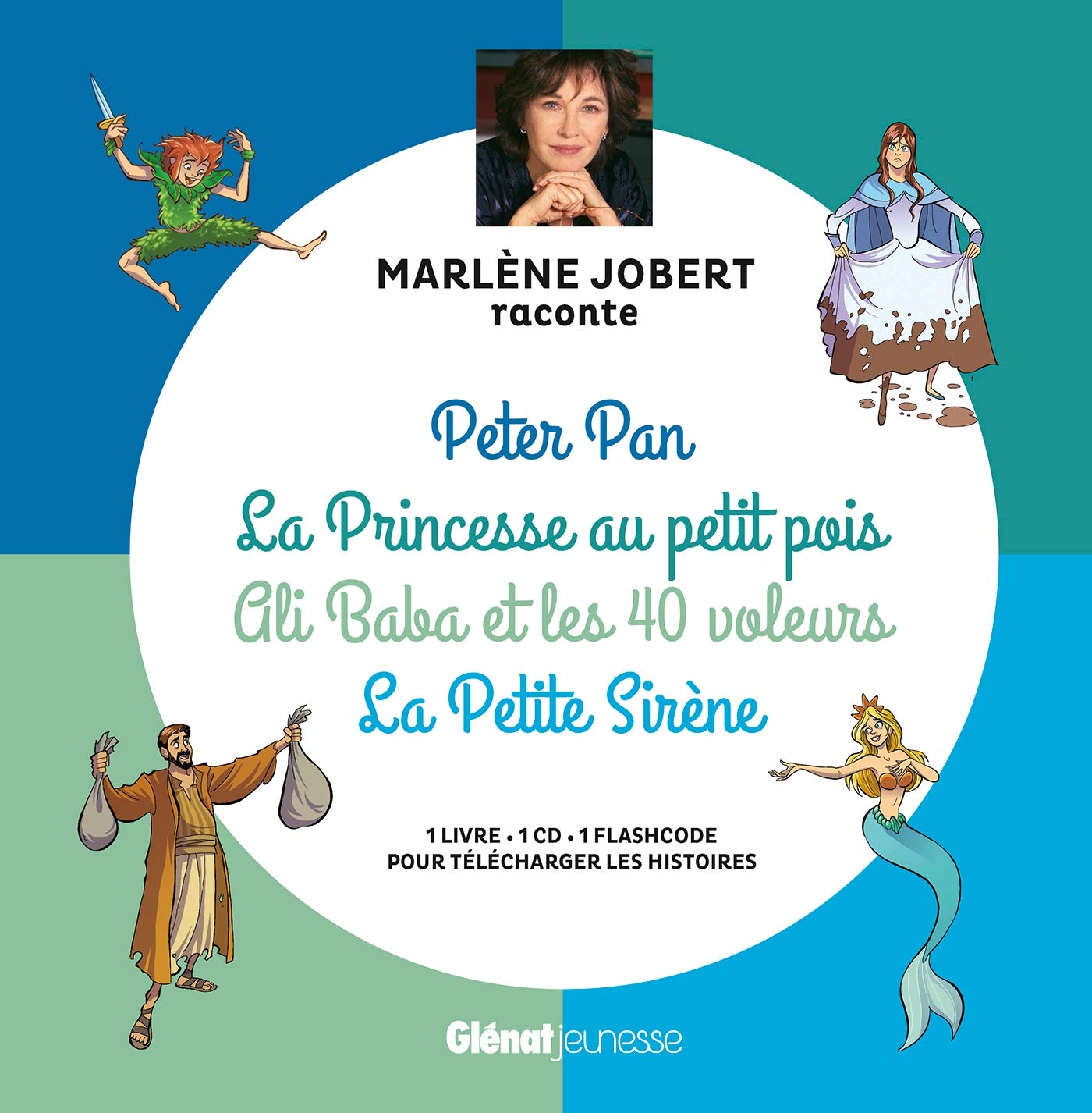 Marlène Jobert raconte Peter Pan, La Princesse au petit pois, Ali Baba, La Petite Sirène: Livre CD