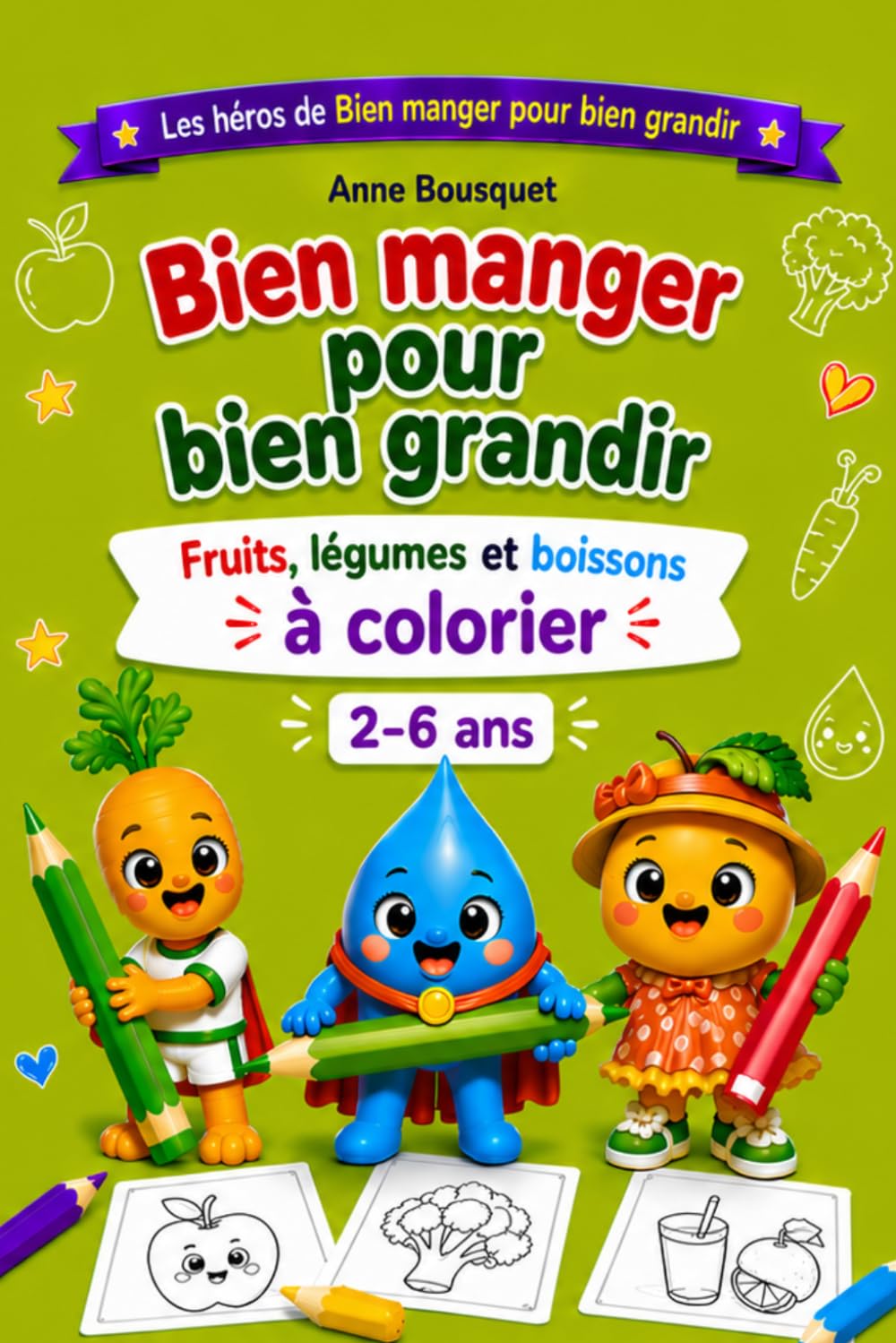 Bien manger pour bien grandir: À colorier