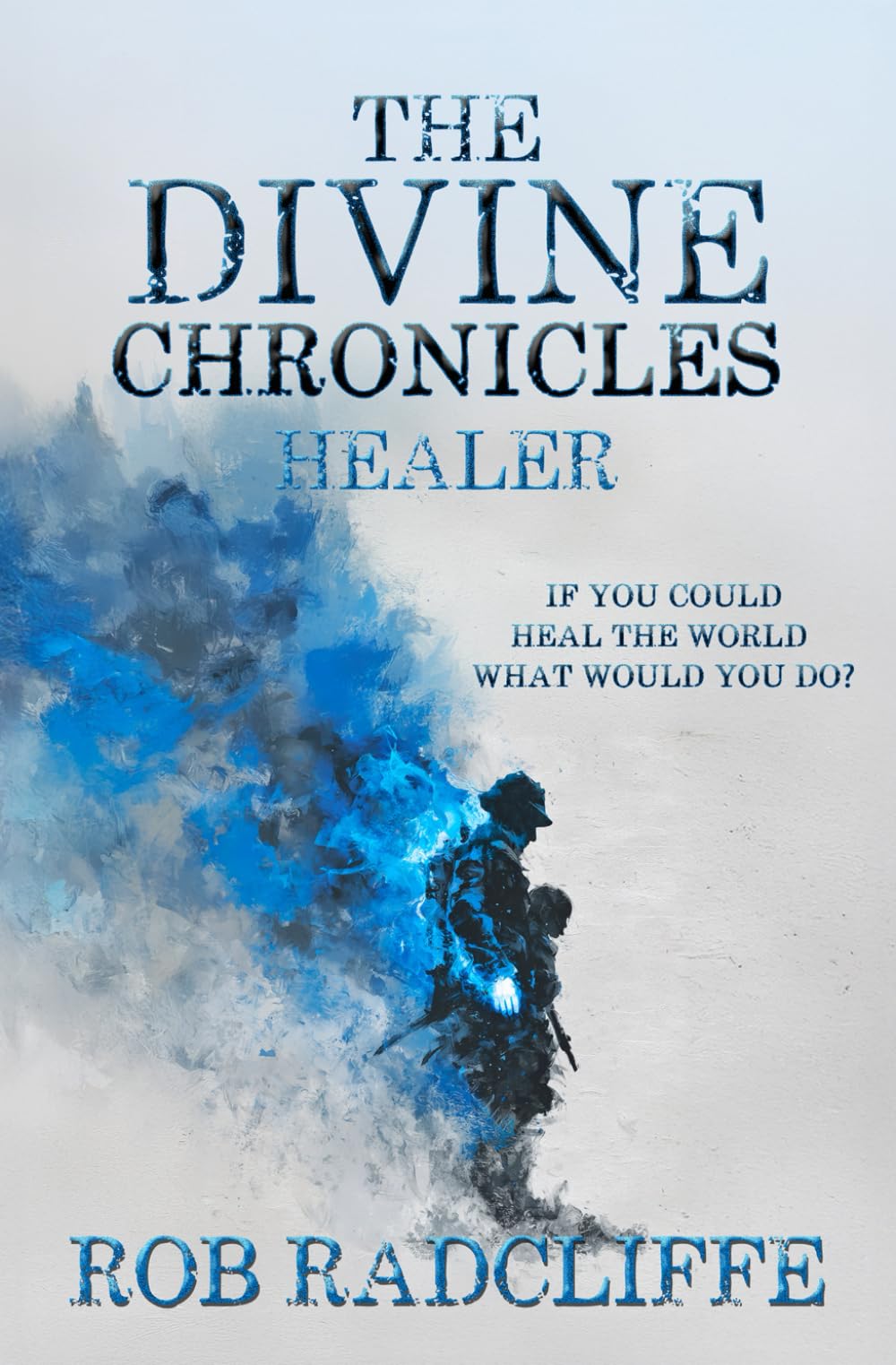 Healer: Book 3 in The Divine Chronicles