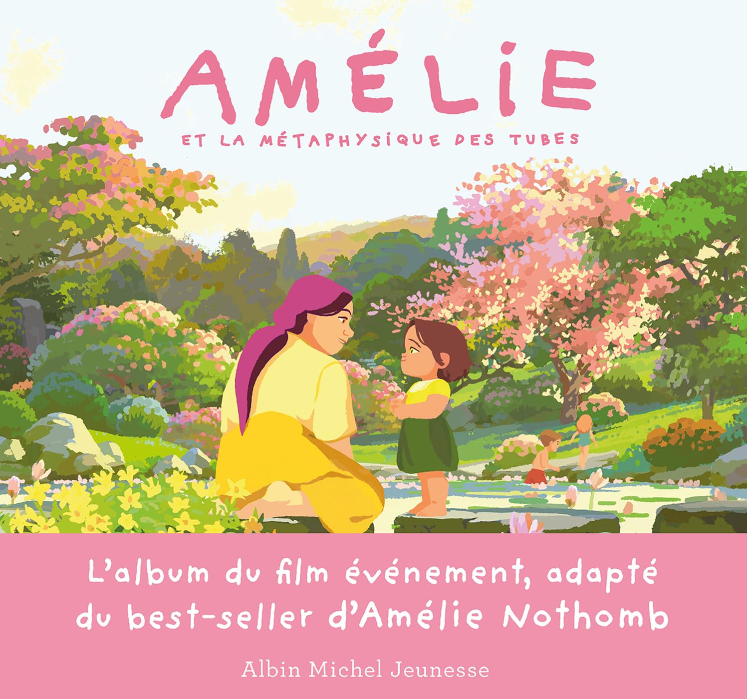 Amélie et la métaphysique des tubes: L'album du film évènement