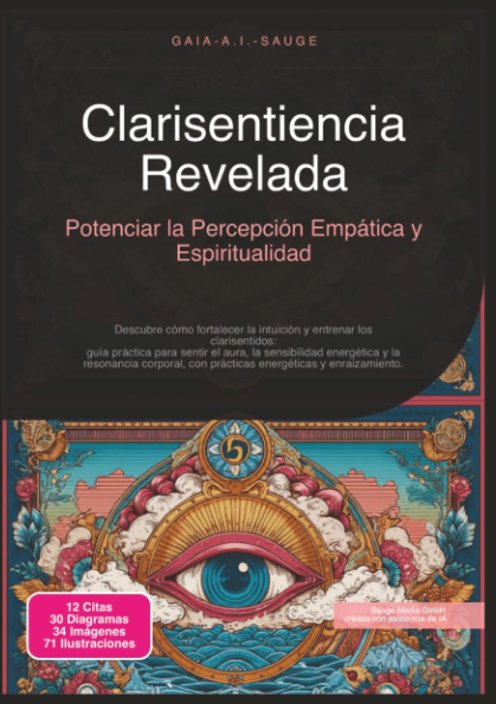 Clarisentiencia Revelada: Potenciar la Percepción Empática y Espiritualidad