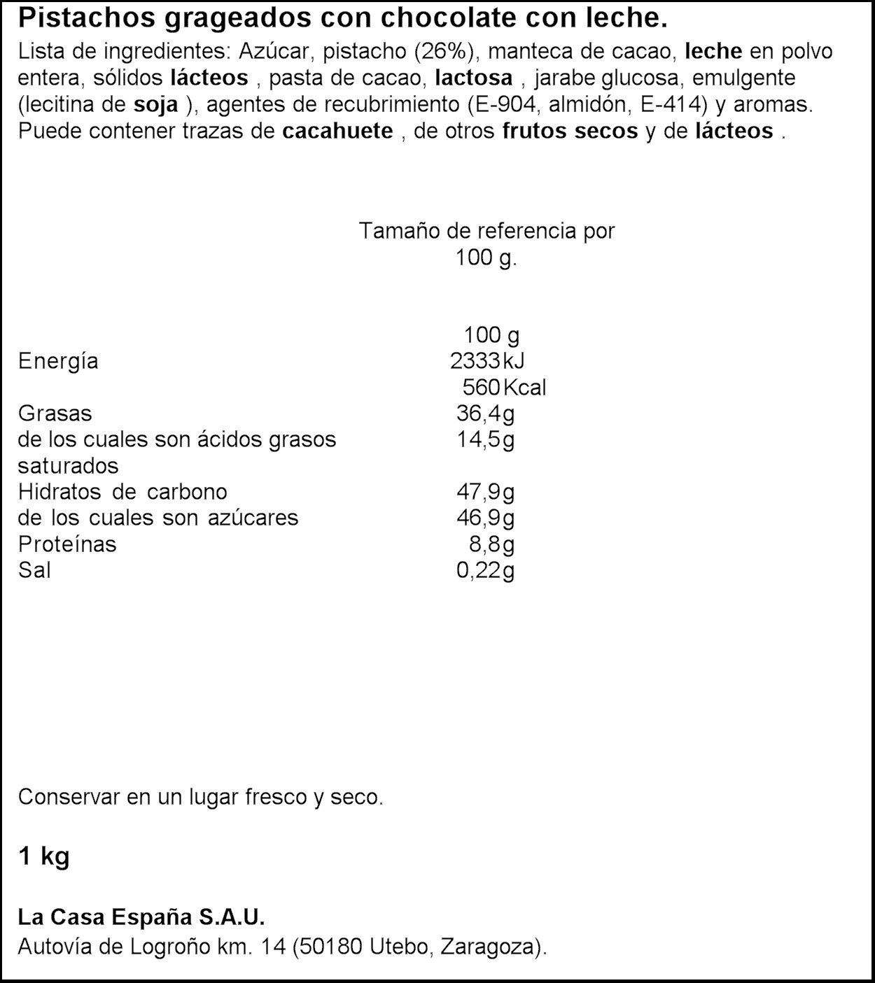 Lacasa Pistachos con Chocolate Bolsa 1 kg