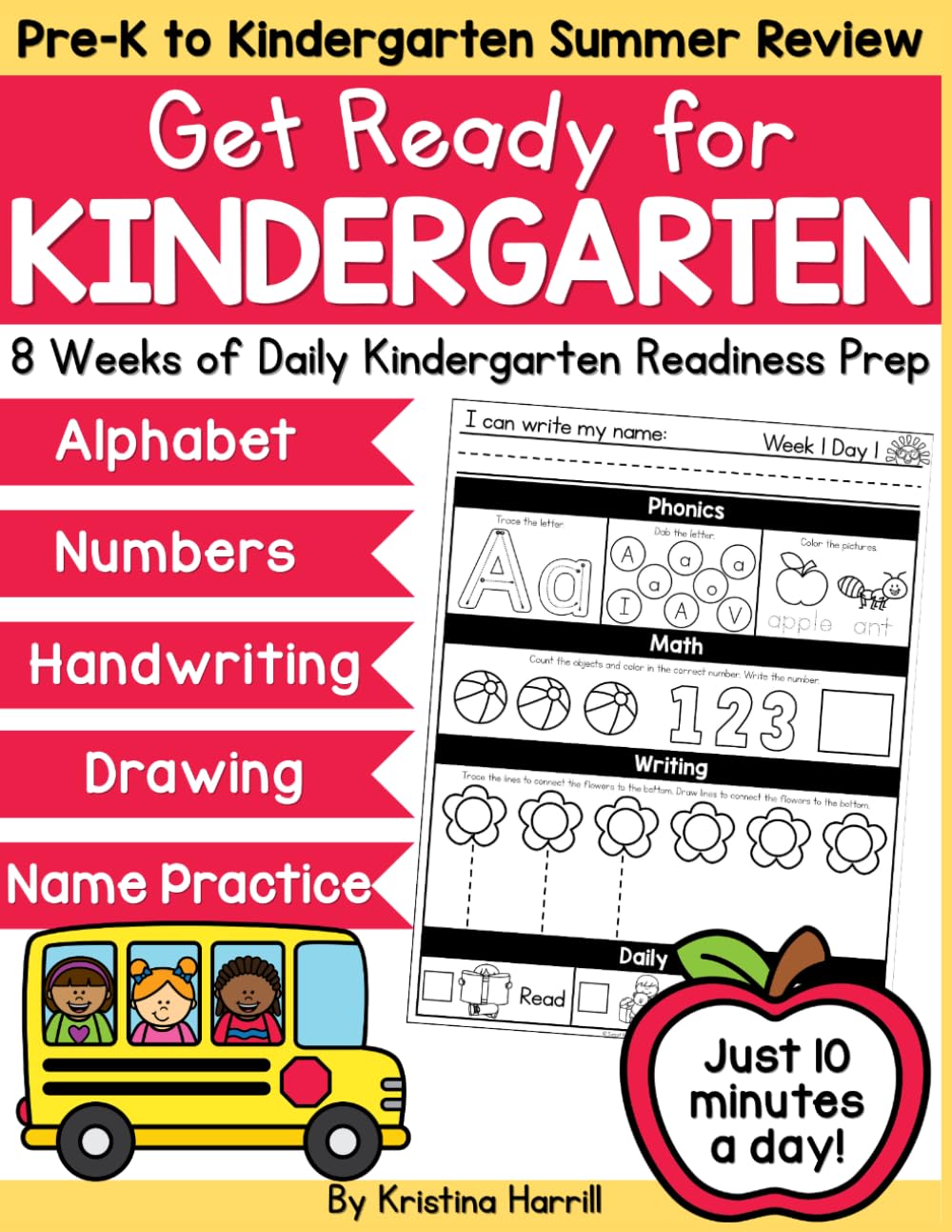 Pre-K to Kindergarten Summer Review Workbook: Get Ready for Kindergarten Prep Summer Workbook with Name Writing, Handwriting Practice, Phonics, Math & Fun Summer Learning Activities for Ages 4-5
