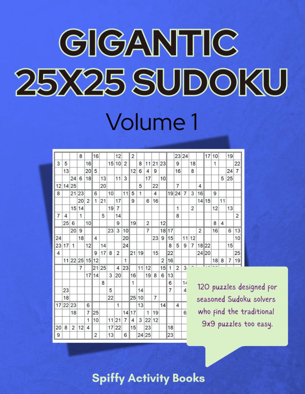 Gigantic 25x25 Sudoku: Volume 1