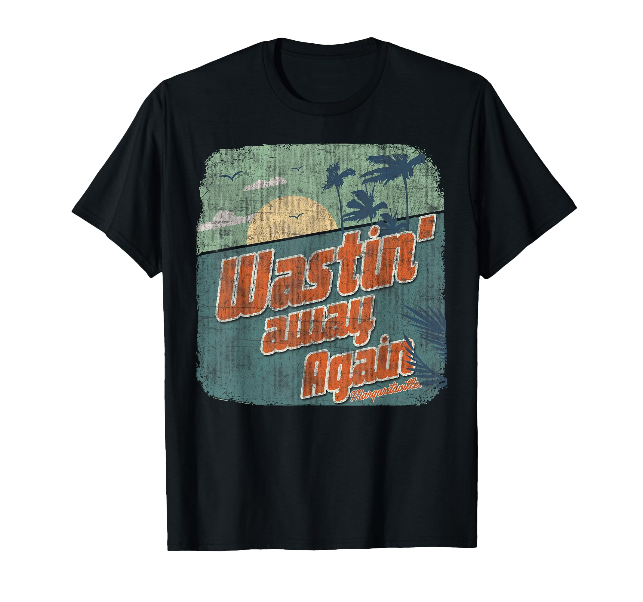 Wastin' Away Again T-Shirt