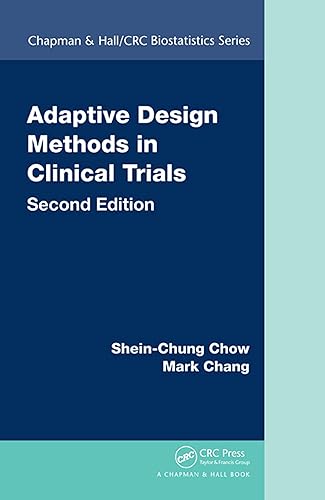 Adaptive Design Methods in Clinical Trials (Chapman &amp; Hall/CRC Biostatistics Series)