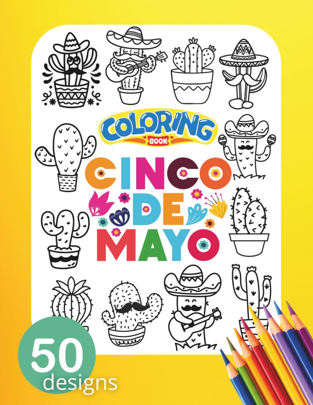 Cinco de Mayo Cactus Coloring Book: Easy and Fun Coloring Pages with Cactus, Sombrero, and Mexican Fiesta Elements | Simple Coloring Book for Toddlers and Preschoolers