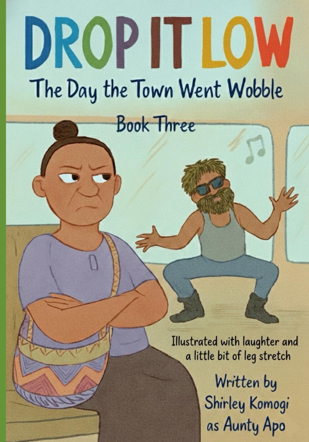 Drop It Low: The Day the Town Went Wobble